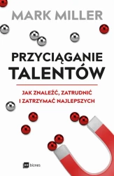 eBook Przyciąganie talentów - Mark Miller epub mobi