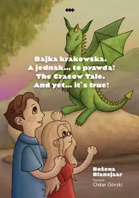 Bajka krakowska A jednak… to prawda! - Bożena Blansjaar