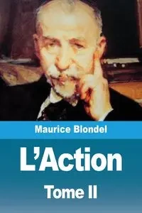 L'Action - Maurice Blondel