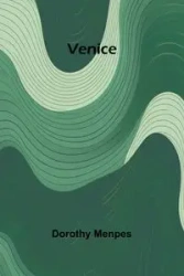 Venice - Dorothy Menpes