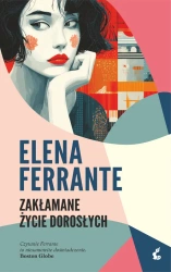 Zakłamane życie dorosłych - Elena Ferrante