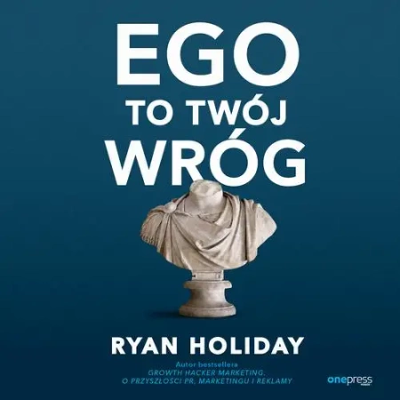 audiobook Ego to Twój wróg - Ryan Holiday