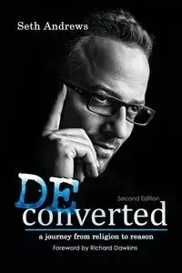 Deconverted - Seth Andrews