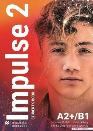 Impulse 2  A2+/B1 SB + online MACMILLAN - Catherine McBeth, Patricia Reilly, Karolina Kotor