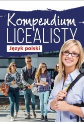 Kompendium licealisty. Język polski - praca zbiorowa