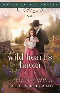 Wild Heart's Haven - Williams Lacy