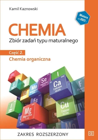 Zbiór zadań typu maturalnego Chemia cz.2 ZR - Kamil Kaznowski