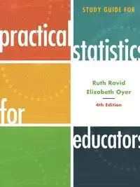 Study Guide for Practical Statistics for Educators - Ruth Ravid