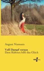 Voll Dampf voraus - August Niemann