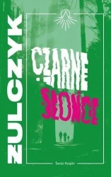 Czarne Słońce - Jakub Żulczyk