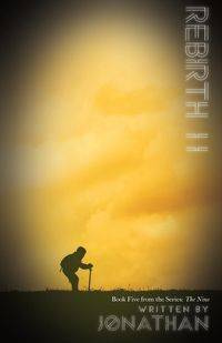 Rebirth II  (The Nine Series, Book 5) - Jonathan
