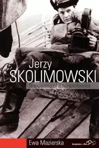 Jerzy Skolimowski - Ewa Mazierska
