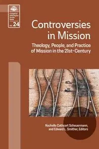 Controversies in Mission - Scheuermann Rochelle