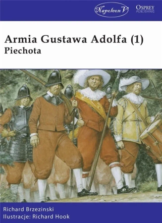 Armia Gustawa Adolfa (1) Piechota - Richard Brzezinski