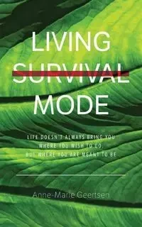 Living Survival Mode - Geertsen Anne-Marie