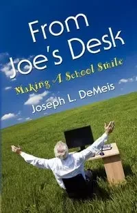 FROM JOE'S DESK - Joseph L. DeMeis