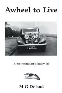 Awheel to Live - Doland M G