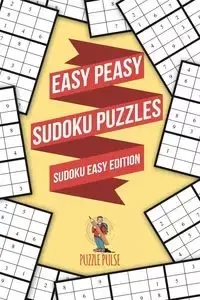 Easy Peasy Sudoku Puzzles - Puzzle Pulse