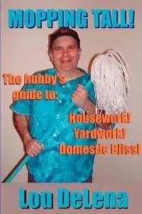 Mopping Tall - Delena Lou