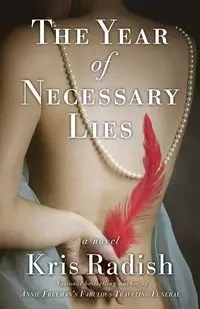 The Year of Necessary Lies - Kris Radish