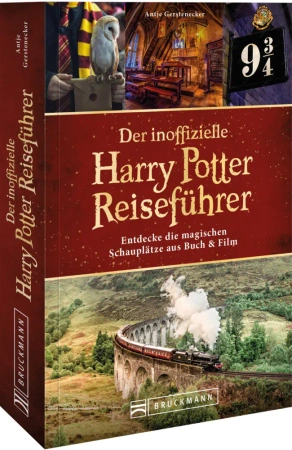 Der inoffizielle Harry Potter Reisefuhrer - Antje Gerstenecker, Annina Gerstenecker