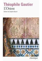 Orient - Theophile Gautier