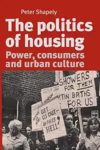 The politics of housing - Peter Shapely
