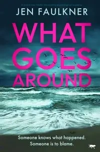 What Goes Around - Jen Faulkner