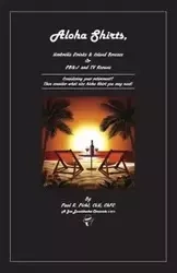 Aloha Shirts, Umbrella Drinks & Island Breezes Or P B & J and TV Reruns - Paul Piché CLU ChFC R