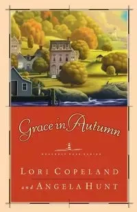 Grace in Autumn - Lori Copeland