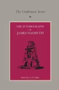 The Craftsman Series - James Nasmyth