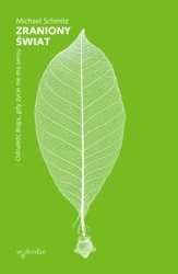 Zraniony świat. Odnaleźć Boga, gdy życie nie ma sensu - Michael Schmitz