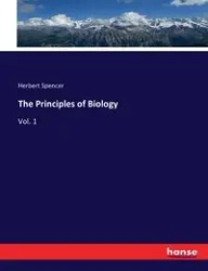 The Principles of Biology - Spencer Herbert