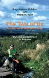 The Two of Us on the West Highland Way - Sonja Kofelenz
