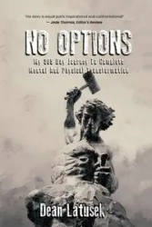 NO OPTIONS - Dean Latusek