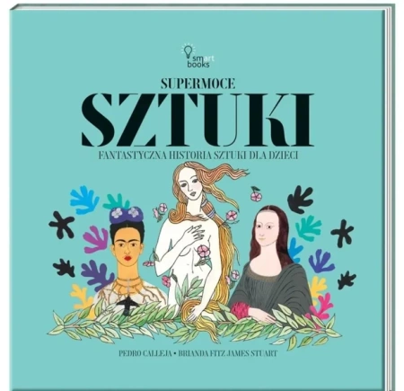 Supermoce sztuczki. Fantastyczna historia sztuki.. - Pedro Calleja