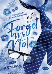 Forget me not - Ludka Skrzydlewska