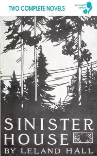 Cold Harbour / Sinister House (Lovecraft's Library) - Young Francis Brett