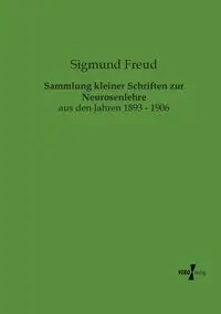Sammlung kleiner Schriften zur Neurosenlehre - Freud Sigmund