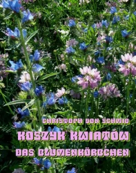 eBook Koszyk kwiatów - Das Blumenkorbchen - Christoph Schmid epub mobi