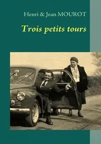 Trois petits tours - Jean Mourot