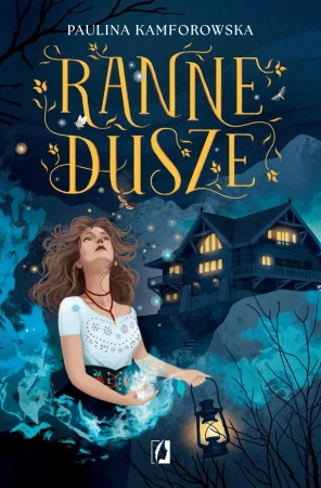 Ranne dusze - Paulina Kamforowska