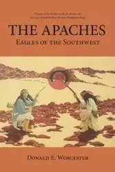 The Apaches - Donald Worcester