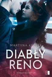 Diabły Reno. Diabły Nevady. Tom 1 - Martyna Keller