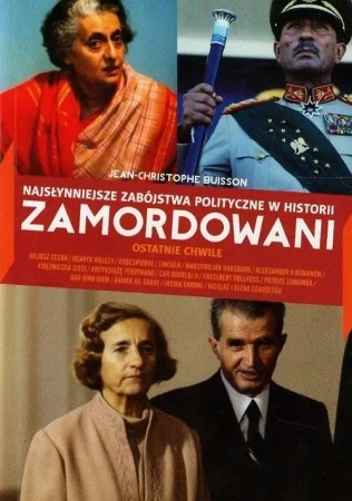 Zamordowani. najsłynniejsze zabójstwa polityczne - Buisson Jean-Christophe