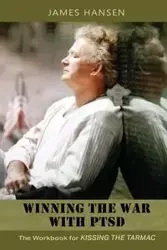Winning the War With PTSD - James Hansen