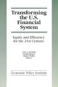 Transforming the U.S. Financial System - Gary Dymski