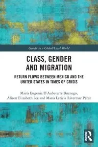 Class, Gender and Migration - Eugenia D'Aubeterre Buznego María