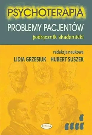 Psychoterapia. Problemy pacjentów - Lidia Grzesiuk, Hubert Suszek
