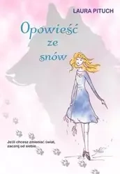 Opowieść ze snów - Laura Pituch
